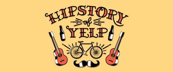 Hipstory Of Yelp